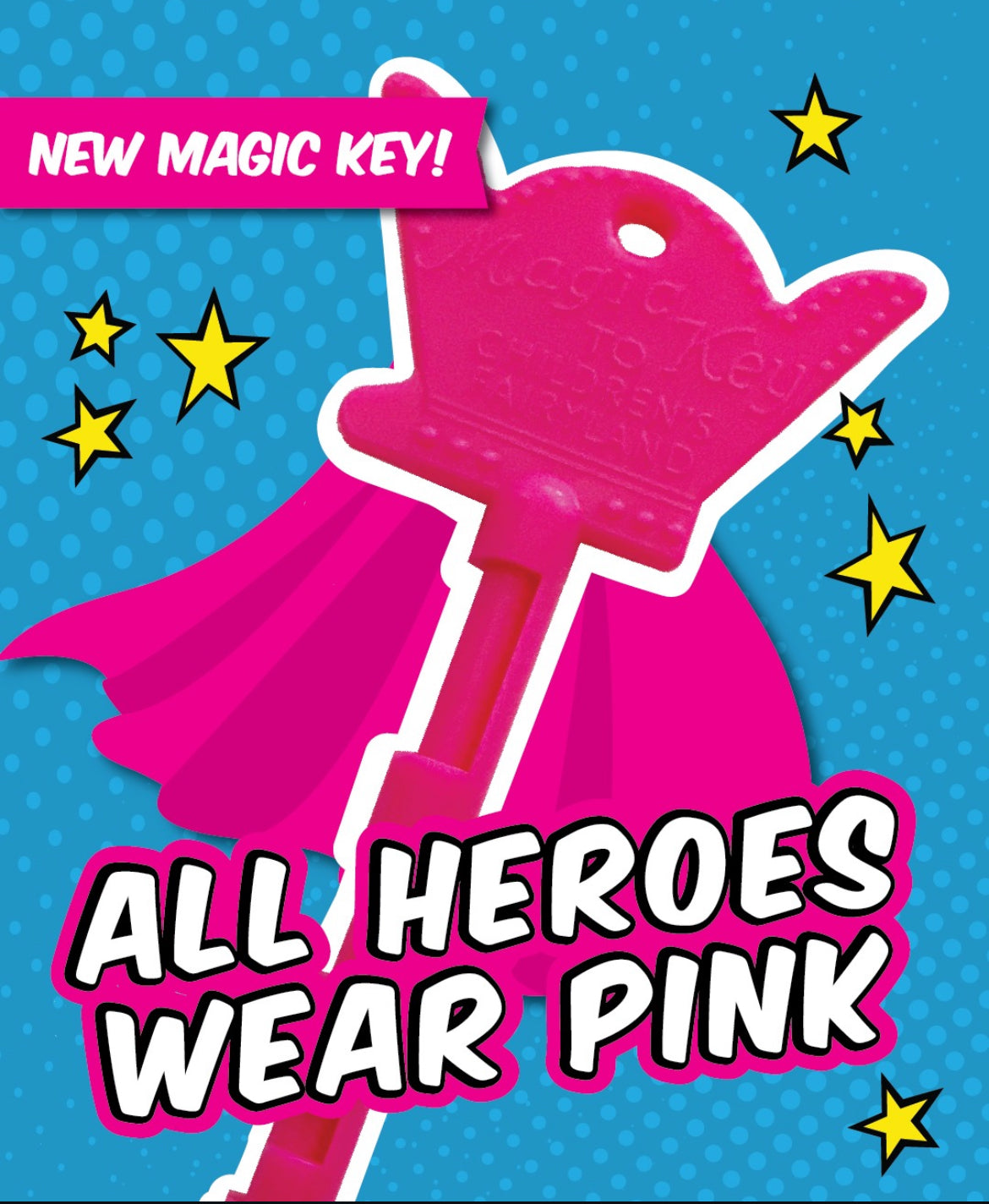 All Heroes Wear Pink Magic Key