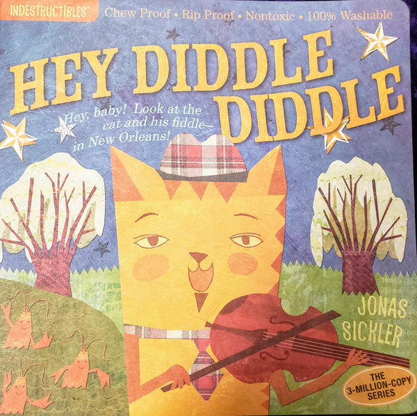 Hey Diddle Diddle by Jonas Sickler, an Indestructibles book