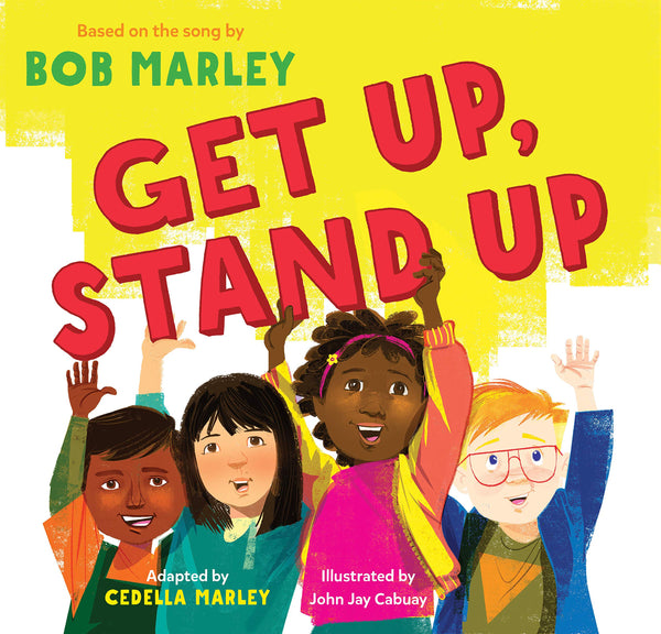 Get Up, Stand Up By Bob Marley and Cedella Marley
