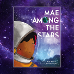Mae Among the Stars by Roda Ahmed